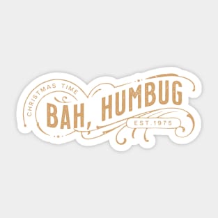 Bah Humbug! For the Christmas Haters Sticker